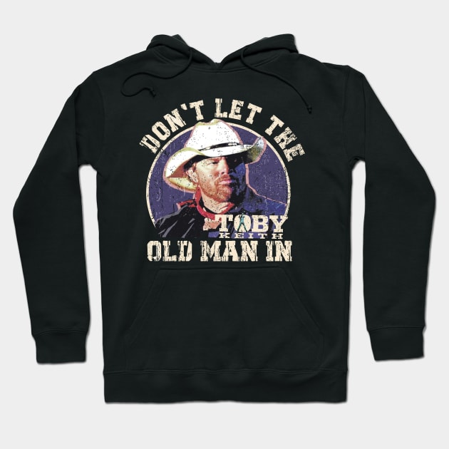 Don t let the old man in Toby Keith